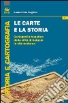 Le carte e la storia. Cartografia tematica della città di Catania in età moderna libro