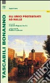 Gli amici protestanti ad Halle libro