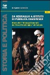 Da serraglio a istituto di pubblica assistenza. Storia dell'«Albergo generale dei poveri Ventimiglia» di Catania libro