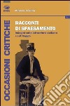 Racconti di spaesamento. Indagini sulla letteratura siciliana e sul viaggio libro di Schilirò Massimo