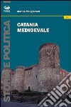 Catania medioevale libro