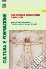 Prospettive filosofiche ontologia libro