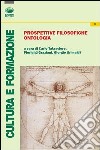 Prospettive filosofiche ontologia libro