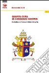 Quanta cura in cordibus nostris. Enciclica in forma di Motu Proprio libro di Levi di Gualdo Ariel Stefano