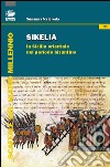 Sikelia. La Sicilia orientale nel periodo bizantino libro