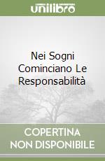 Nei Sogni Cominciano Le Responsabilità