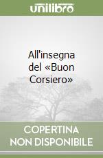 All'insegna del «Buon Corsiero» libro