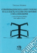 Considerazioni sulla reputazione, sulla lealtà, sulle buone maniere e sulla religione libro