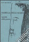 Isabella delle acque libro di Buzzi Giancarlo