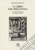 Il libro del bibliofilo libro