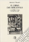 Il libro del bibliofilo libro