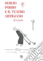 Sergio Porro e il teatro artigiano di Cantù