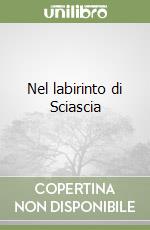 Nel labirinto di Sciascia