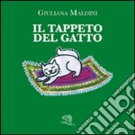 Il tappeto del gatto. Ediz. illustrata libro