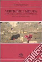 Vertigine e misura. Appunti sulla poesia contemporanea libro