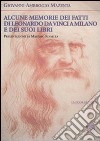 Alcune memorie dei fatti di Leonardo Da Vinci a Milano e dei suoi libri libro