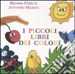 I piccoli libri dei colori. Cofanetto. Ediz. illustrata libro