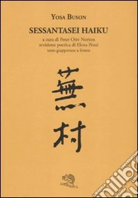 Sessantasei haiku. Testo giapponese a fronte libro