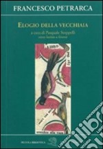 Elogio della vecchiaia libro