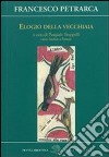 Elogio della vecchiaia libro