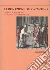 La donazione di Costantino. Testo latino a fronte libro