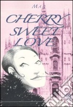 CHERRY SWEET LOVE libro usato