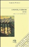 I ponti, i cerchi libro di Pistillo Carmelo