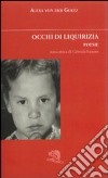 Occhi di liquirizia libro di Goltz Alexa von der