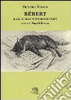 Bébert il gatto di Louis-Ferdinand Celine libro