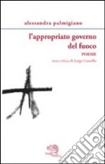 L'appropriato governo del fuoco