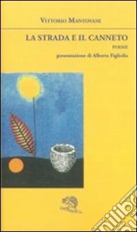 La strada e il canneto