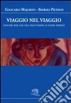 Viaggio nel viaggio (anche per chi nel frattempo si fosse perso) libro