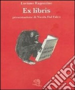 Ex libris. Ediz. illustrata libro