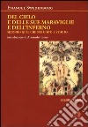 Del cielo e delle sue meraviglie e dell'inferno. Secondo quel che si è udito e veduto libro di Swedenborg Emanuel