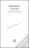 Casa di vetro. Poema in tre quadri libro di Bagnoli Corrado