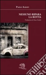 Nessuno ripara la rotta libro