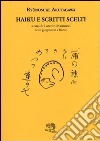 Haiku e scritti scelti. Testo giapponese a fronte libro di Akutagawa Ryunosuke Marinucci L. (cur.)