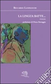 La lingua batte... libro