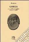 Gorgia. Testo greco a fronte libro di Platone Scaglietti P. (cur.)