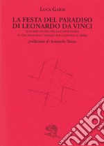 La Festa del Paradiso di Leonardo da Vinci libro