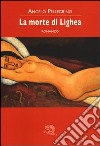 La morte di Lighea libro