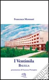 I ventimila. Balilla libro