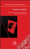 Tempi d'Europa. Antologia poetica internazionale libro