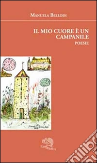 Il mio cuore è un campanile