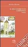 Il mio cuore è un campanile libro