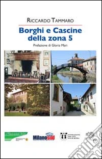 Borghi e cascine della zona 5 libro