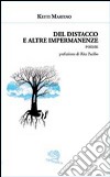 Del distacco e altre impermanenze libro di Martino Ketti