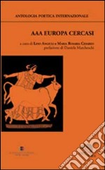 AAA Europa cercasi. Antologia poetica internazionale libro