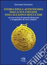 Storia dell'astronomia dalla sua origine fino all'anno MDCCCXIII libro