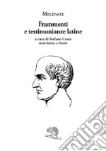 Frammenti e testimonianze latine. Testo latino a fronte libro